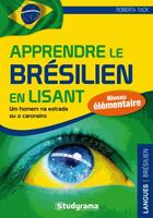 Couverture du livre « Apprendre le brésilien en lisant (2e édition) » de Roberta Tack aux éditions Studyrama