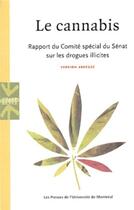 Couverture du livre « Le cannabis ; rapport du comité spécial du Sénat sur les drogues illicites » de  aux éditions Pu De Montreal