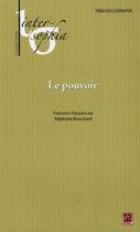Couverture du livre « Le pouvoir » de Niklas Luhmann aux éditions Presses De L'universite De Laval