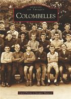 Couverture du livre « Colombelles » de C. Pitrou J. Munerel aux éditions Editions Sutton