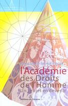Couverture du livre « L'académie des droits de l'homme ; un projet en devenir » de Im Hof-Piguet Anne-M aux éditions Tricorne