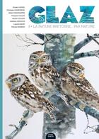 Couverture du livre « Glaz, la nature bretonne... par nature n.8 » de Francois Collet et Collectif et Erwan Caudal et Christian Chantreuil et Mikel Chaussepied et Aurore Colliou aux éditions Coop Breizh