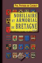 Couverture du livre « Nobiliaire et armorial de Bretagne t..4 » de Pol Potier De Courcy aux éditions Editions Des Regionalismes