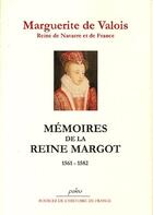 Couverture du livre « Mémoires de la reine Margot (1551-1582) » de Marguerite De Valois aux éditions Paleo