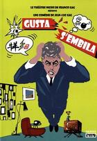 Couverture du livre « Gusta s'embila ; comédie » de Jean-Luc Gag aux éditions Serre