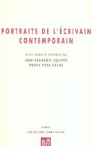 Couverture du livre « Portraits de l'ecrivain contemporain » de Louette Jean-Francois et Roger-Yves Roche aux éditions Champ Vallon