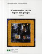 Couverture du livre « L'intervention sociale auprès des groupes (2e édition) » de Lindsay Jocelyn / Tu aux éditions Gaetan Morin