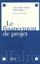 Couverture du livre « Financement de projets publics et prives (le) » de Toledo/Lignieres aux éditions Joly