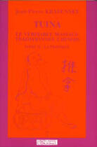Couverture du livre « Tuina, le véritable massage traditionnel chinois t.2 ; la pratique » de Jean-Pierre Krasensky aux éditions L'originel Charles Antoni