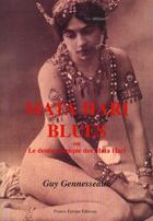 Couverture du livre « Mata hari blues » de Guy Gennesseaux aux éditions France Europe