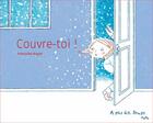 Couverture du livre « Couvre-toi ! » de Francoise Rogier aux éditions A Pas De Loups