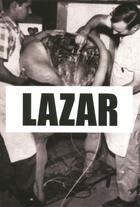 Couverture du livre « Lazar » de Olivier Benyahya aux éditions L'editeur Singulier