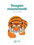 Couverture du livre « Imagier mouvementé » de Joffre Véronique aux éditions Thierry Magnier