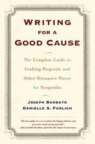 Couverture du livre « Writing For a Good Cause » de Barbato Joseph aux éditions Touchstone