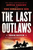 Couverture du livre « The Last Outlaws » de Hatch Thom aux éditions Penguin Group Us