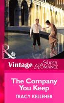 Couverture du livre « The Company You Keep (Mills & Boon Vintage Superromance) (School Ties » de Tracy Kelleher aux éditions Mills & Boon Series