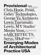 Couverture du livre « Provisional emerging modes of architectural practice usa » de Kedan Elite aux éditions Princeton Architectural