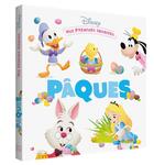 Couverture du livre « Mes premiers pas : mes premiers imagiers ; Pâques » de Disney aux éditions Disney Hachette