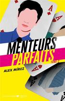 Couverture du livre « Menteurs parfaits Tome 2 » de Alex Mirez aux éditions Hachette Romans