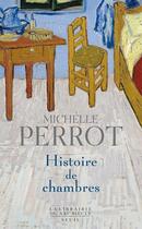 Couverture du livre « Histoire de chambres » de Michelle Perrot aux éditions Seuil