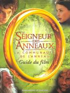 Couverture du livre « Le seigneur des anneaux ; la communauté de l'anneau ; guide du film » de Alison Sage aux éditions Gallimard-jeunesse