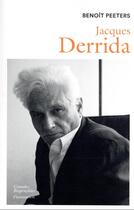 Couverture du livre « Jacques Derrida » de Benoit Peeters aux éditions Flammarion