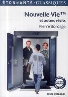 Couverture du livre « Nouvelle vie et autres récits » de Pierre Bordage aux éditions Flammarion