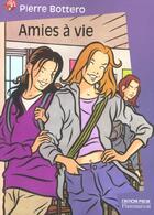 Couverture du livre « Amies a vie (anc ed) » de Pierre Bottero aux éditions Flammarion