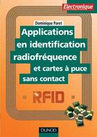 Couverture du livre « Applications en identification radiofréquence et cartes à puces sans contact » de Dominique Paret aux éditions Dunod