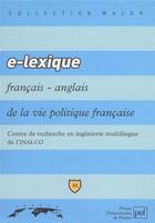 Couverture du livre « E-lexique français/anglais de la vie politique française » de Jean-Michel Daube aux éditions Belin Education