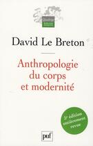 Couverture du livre « Anthropologie du corps et modernité » de David Le Breton aux éditions Puf