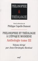 Couverture du livre « Philosophie et théologie à l'époque moderne Tome 3 » de Bardout Jc aux éditions Cerf