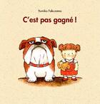 Couverture du livre « C'est pas gagné ! » de Yumiko Fukuzawa aux éditions Ecole Des Loisirs