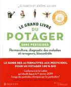 Couverture du livre « Le grand livre du potager sans pesticides » de Elisabeth Jullien et Jerome Jullien aux éditions Eyrolles