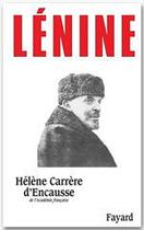 Couverture du livre « Lénine » de Helene Carrere D'Encausse aux éditions Fayard