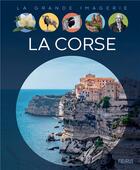 Couverture du livre « La Corse » de Laureen Bouyssou aux éditions Fleurus