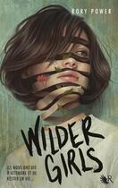 Couverture du livre « Wilder girls » de Rory Power aux éditions R-jeunes Adultes