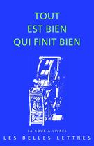 Couverture du livre « Tout est bien qui finit bien » de Anonyme aux éditions Belles Lettres