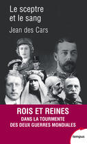 Couverture du livre « Le sceptre et le sang » de Jean Des Cars aux éditions Tempus Perrin