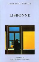 Couverture du livre « Lisbonne » de Fernando Pessoa aux éditions Rocher