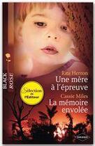 Couverture du livre « Une mère à l'épreuve ; la mémoire envolée » de Rita Herron et Cassie Miles aux éditions Harlequin