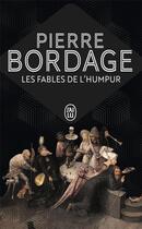 Couverture du livre « Les fables de l'humpur » de Pierre Bordage aux éditions J'ai Lu