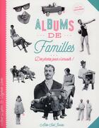 Couverture du livre « Albums de familles » de Raphaele Botte et Arno Dufour aux éditions Actes Sud Junior