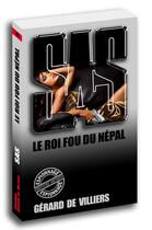 Couverture du livre « SAS Tome 145 : le roi fou du Népal » de Gerard De Villiers aux éditions Sas