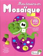 Couverture du livre « Mes dessins en mosaïque » de  aux éditions Grenouille