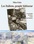 Couverture du livre « Les Italiens, peuple bâtisseur » de Mino Faita aux éditions Editions De L'astronome