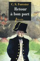 Couverture du livre « Retour à bon port » de Cecil Scott Forester aux éditions Libretto