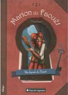 Couverture du livre « Marion du Faouët, une légende du Faouët » de Fanny Cheval aux éditions Beluga