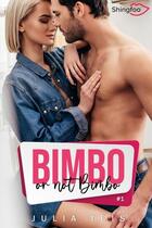 Couverture du livre « Bimbo or not bimbo Tome 1 » de Teis Julia aux éditions Shingfoo