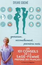 Couverture du livre « Les 101 conseils de la sage-femme préférée des Français » de Coche Sylvie aux éditions L'opportun